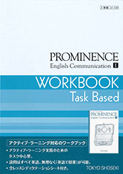 PROMINENCE　English Communication Ⅰ　ワークブック Task Based